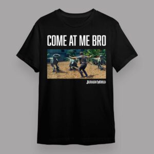 Jurassic World Dominion Come At Me Bro Movie Still Graphic T Shirt