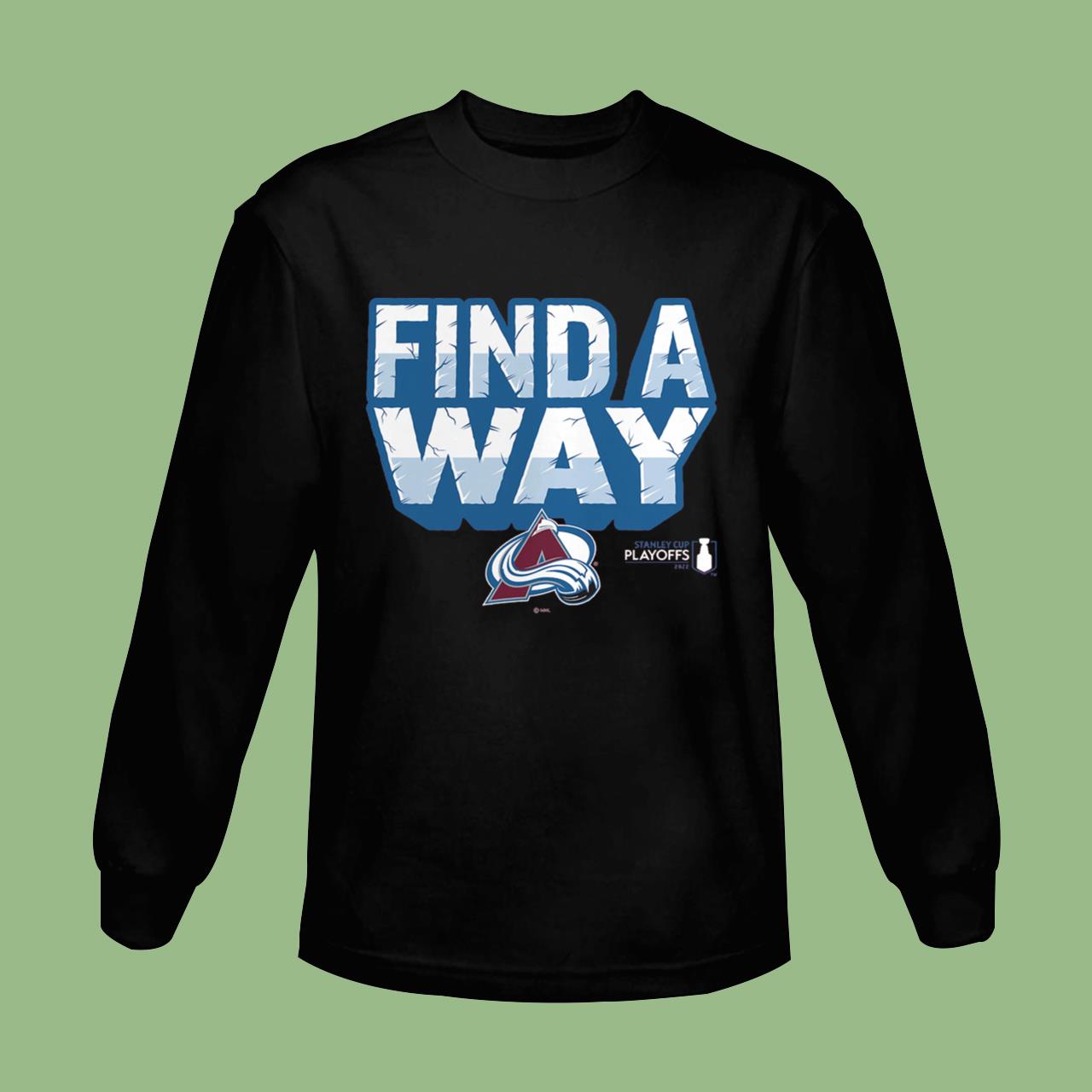 Colorado Avalanche Fanatics Branded 2022 Stanley Cup Playoffs Slogan T-shirt