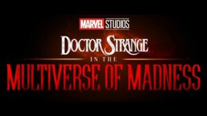 Doctor Strange In The Multiverse Of Madness release date
