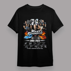 Fast And Furious 2001 2022 The Best Memories Never Fade Signatures T Shirt