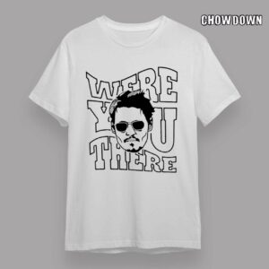 Were You There Justice For Johnny Depp T-Shirt
