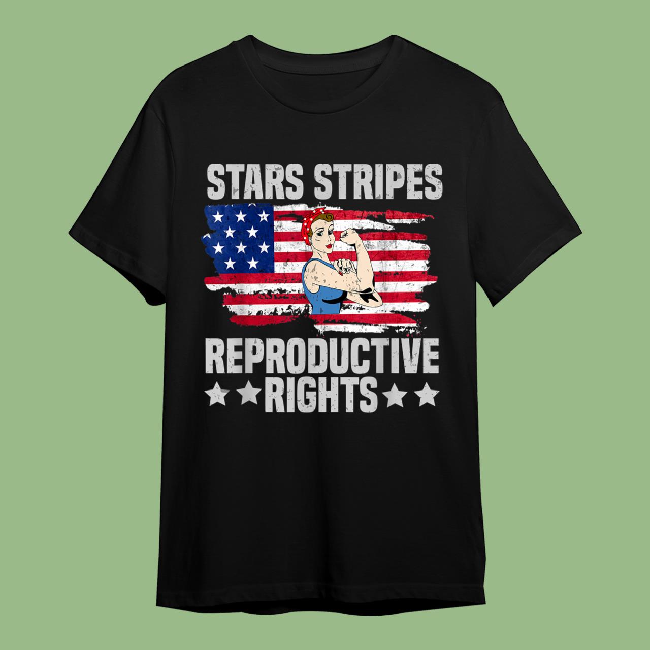 American Flag 4th Of July, Stars Stripes Reproductive Rights T-Shirt