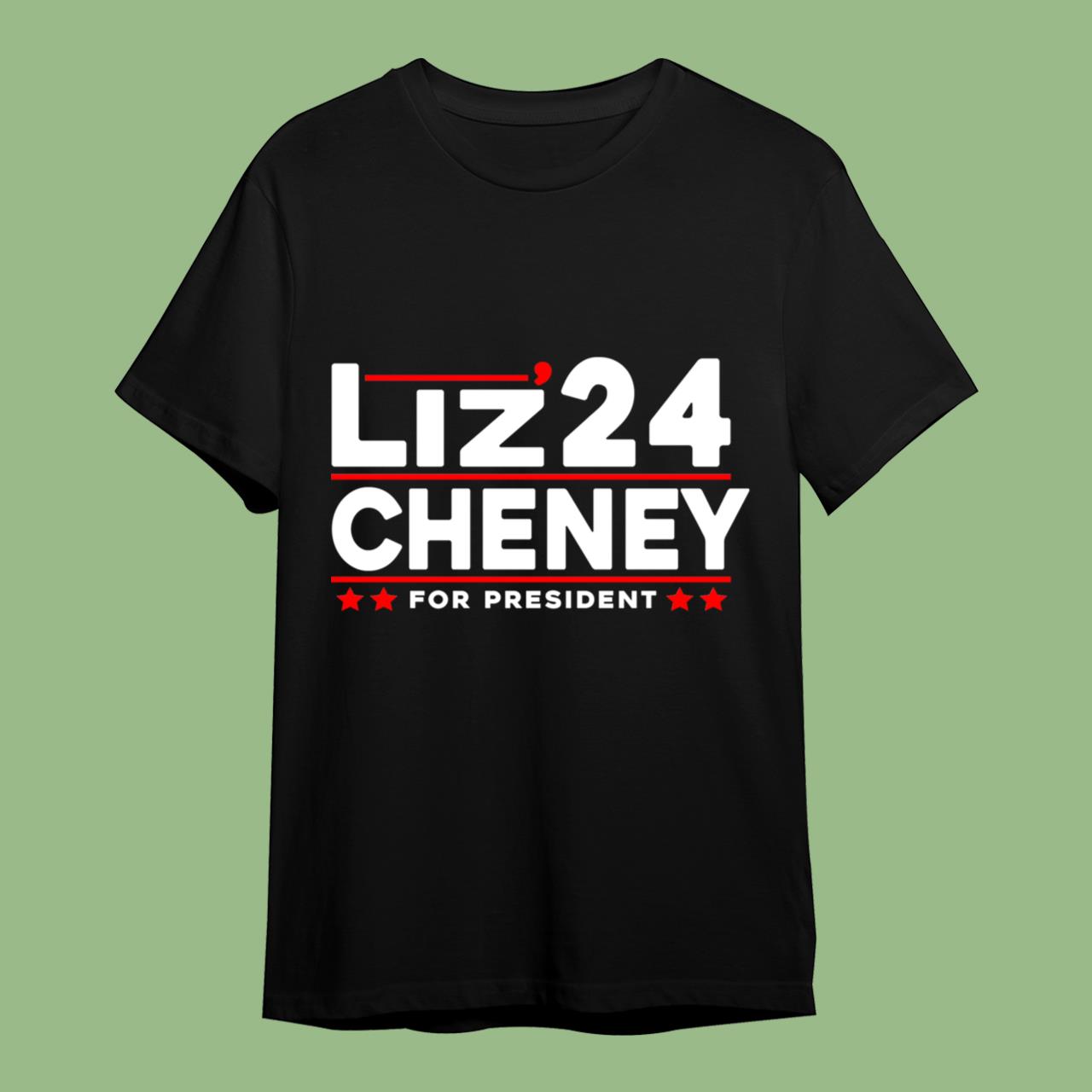 Liz Cheney 2024 For President Classic T-Shirt