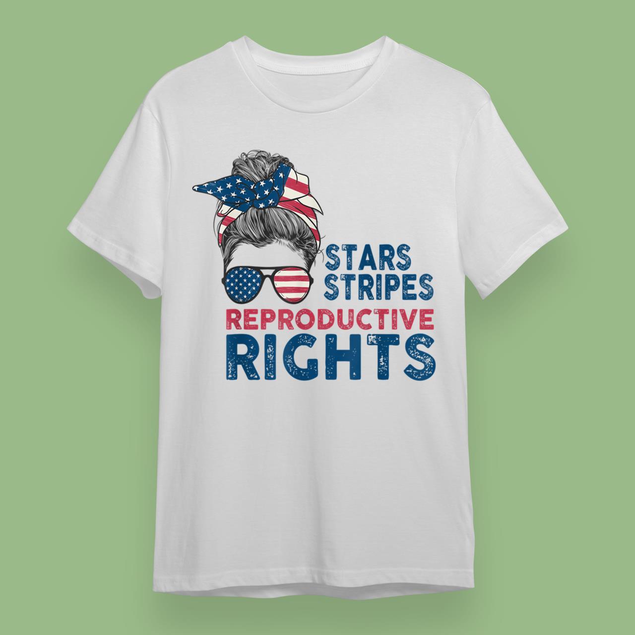 Messy Bun American Flag, Stars Stripes Reproductive Rights T-Shirt