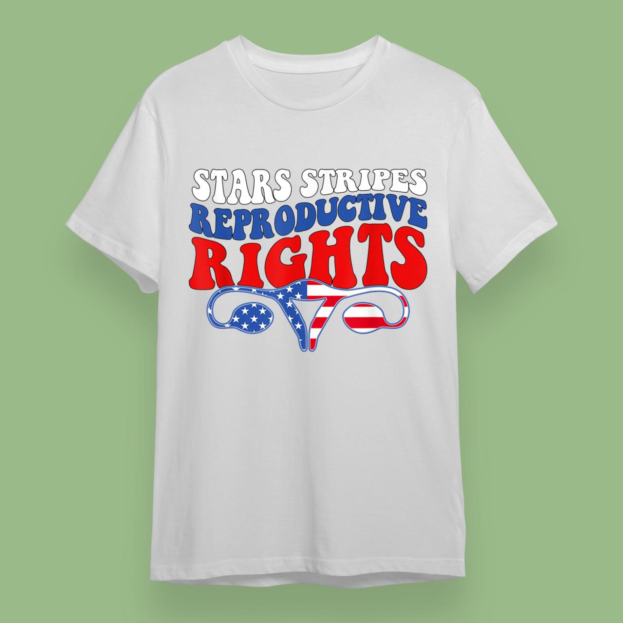 Stars Stripes Reproductive Rights Patriotic 4th Of July 2022 T-Shirt