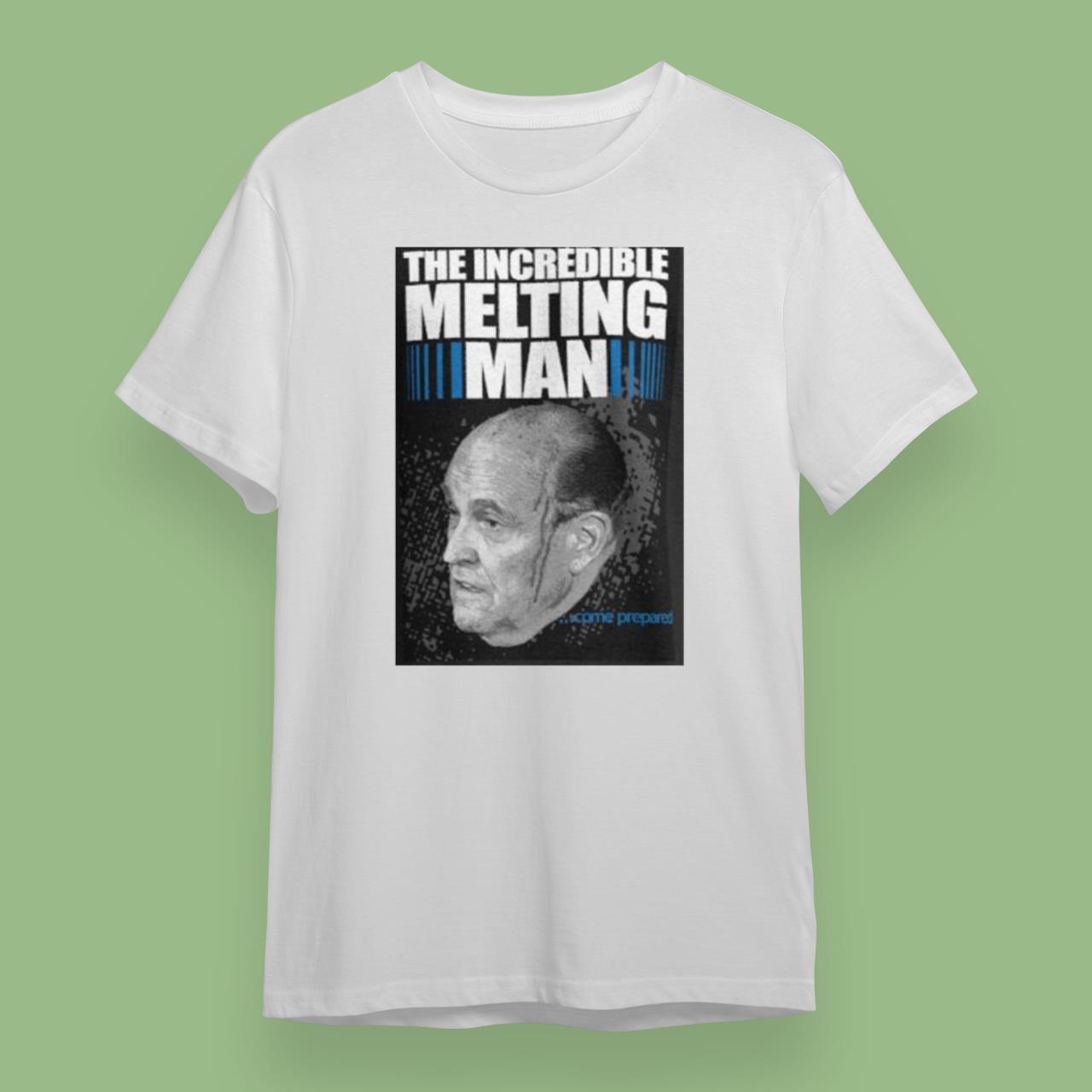 The Incredible Melting Man Rudy Giuliani T-Shirt