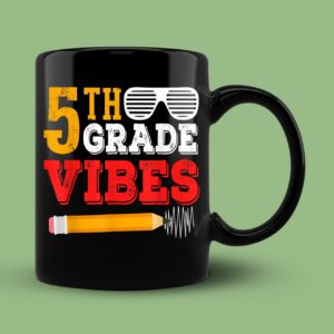 5th Grade Vibes Shirt Funny 5th Grade Back To School Mug