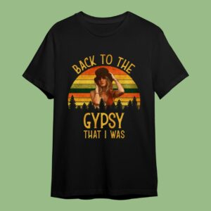 Back To Gypsy That I Was Stevie Nicks Classic T-Shirt