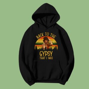 Back To Gypsy That I Was Stevie Nicks Classic Hoodie