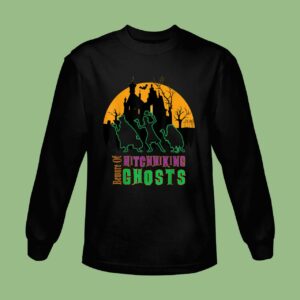 Beware Of Hitchhiking Ghosts Halloween Sweatshirt