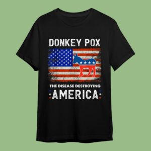 Donkey Pox The Disease Destroying America USA Flag Donkey Pox Shirt