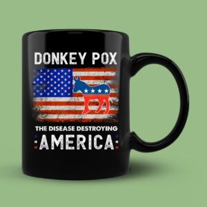 Donkey Pox The Disease Destroying America USA Flag Donkey Pox Mug