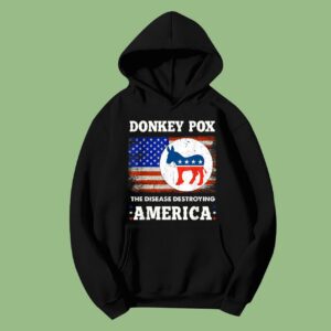 Donkey Pox The Disease Destroying America USA Flag Donkeypox Hoodie