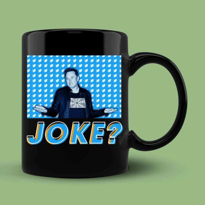 Elon Musk Joke Twitter Deal Mug