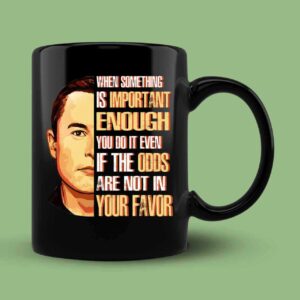 Elon Musk Quote Mug