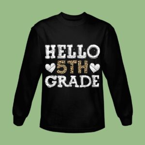 Hello Fifth Grade Back To School 1st Day Leopard Sweatshirt