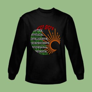 House Of Valientes Mexicana Yo Soy Latina Empowered Sweatshirt