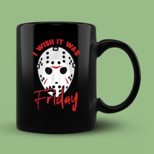 I Wish It Was Friday Lazy DIY Halloween Costume Horror Movie Mug