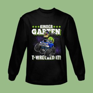 Kindergarten T-Wrecked It Dinosaur Monster Truck Graduation Sweatshirt