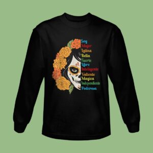 Latina Woman Soy Mujer Bella Fuerte Inteligente Valiente Sweatshirt