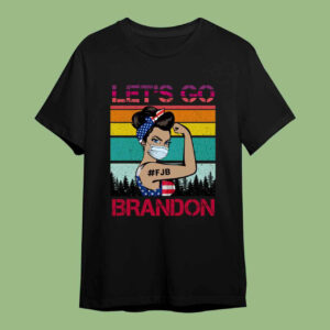 Le's Go Brandon Women Right Shirt