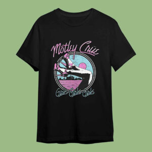 Motley Crue Girls Girls Girls Shirt