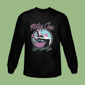 Motley Crue Girls Girls Girls Sweatshirt