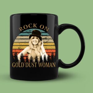 Rock On Gold Dust Woman Stevie Nicks Mug For Men Women Girls