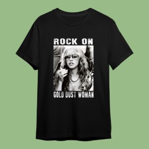 Rock On Gold Dust Woman Stevie Nicks T-Shirts For Men Women Girls