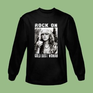 Rock On Gold Dust Woman Stevie Nicks Sweatshirt For Men Women Girls