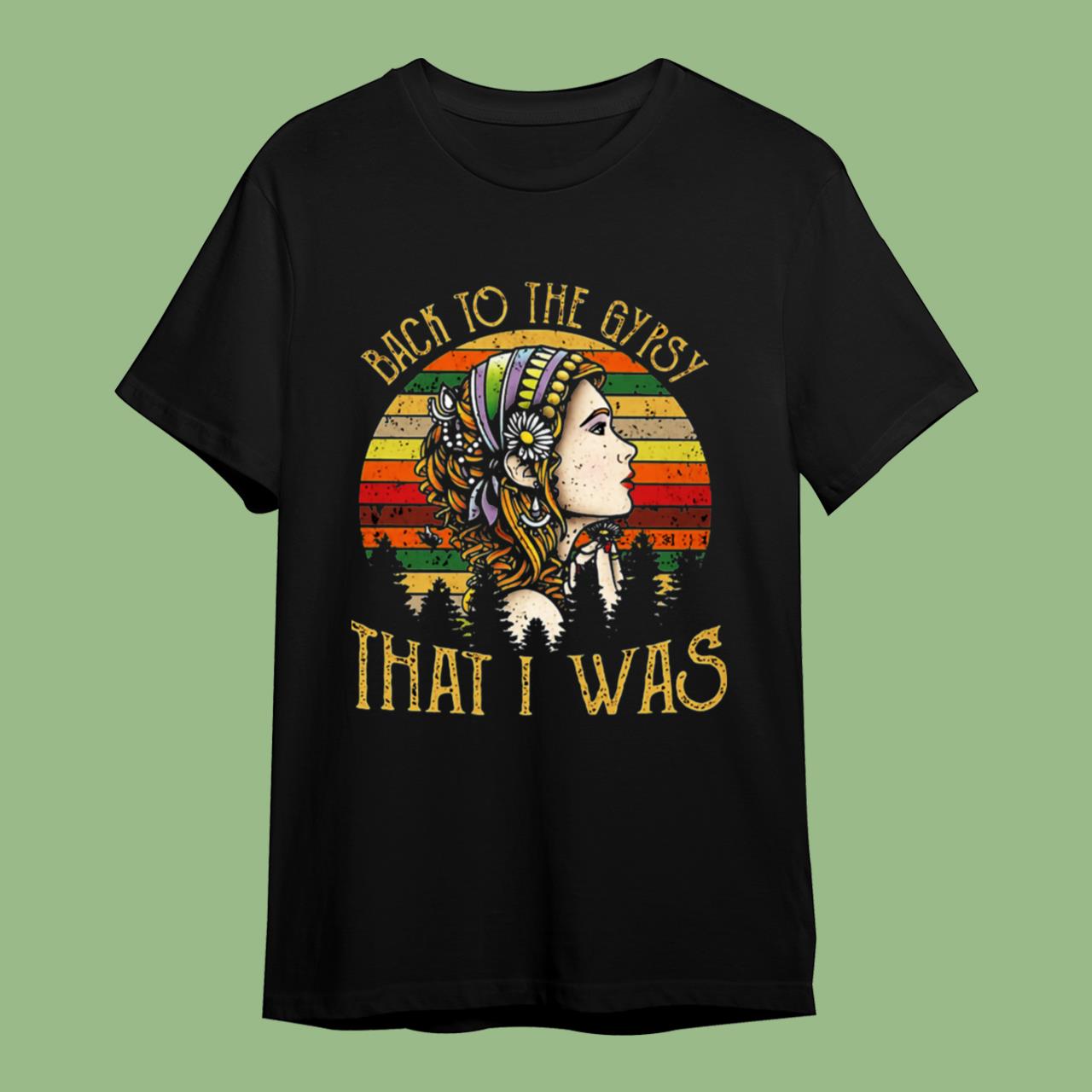 Back To Gypsy That I Was Stevie Nicks Classic T-Shirt