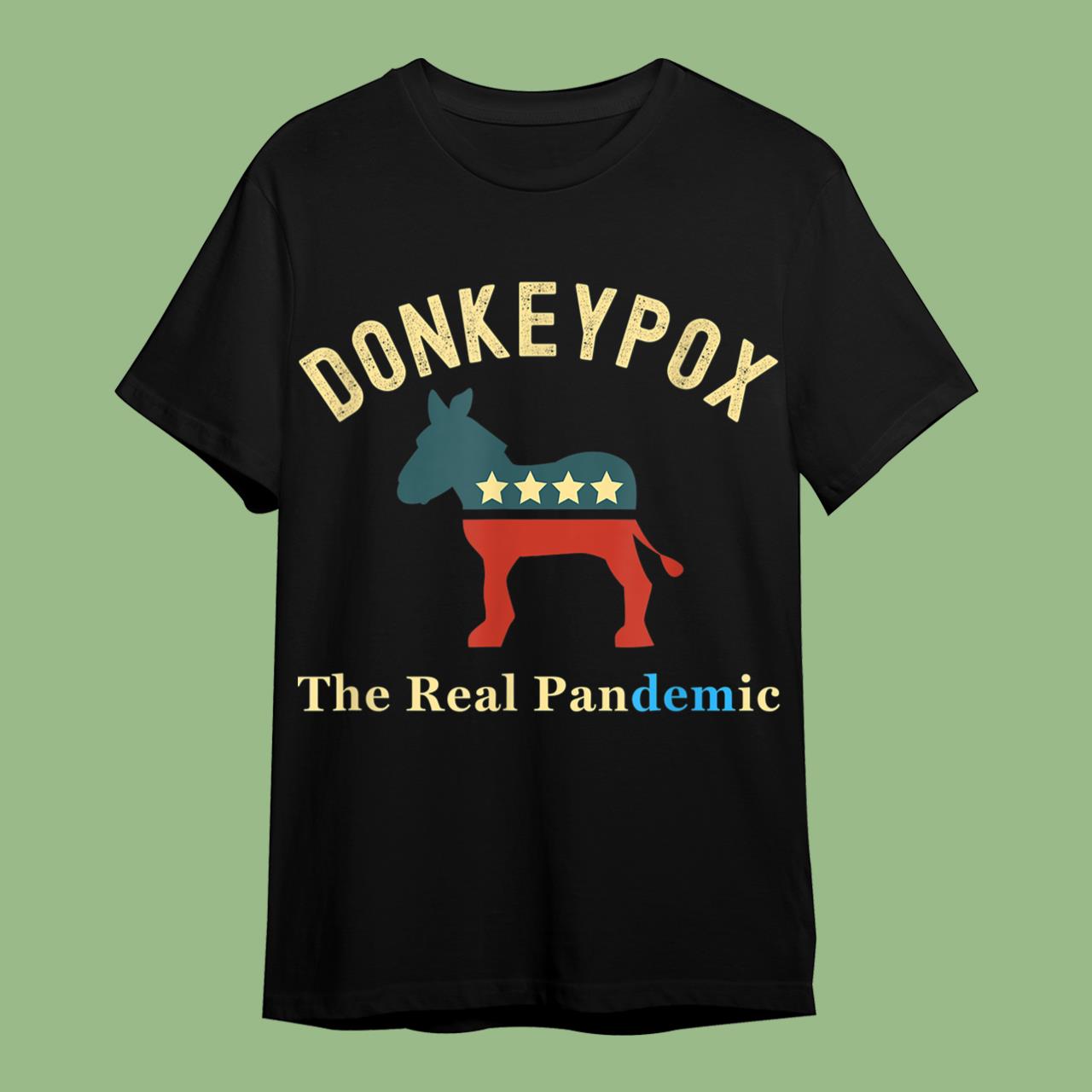 Funny Conservative Republican Anti Biden Donkey Pox T-Shirt