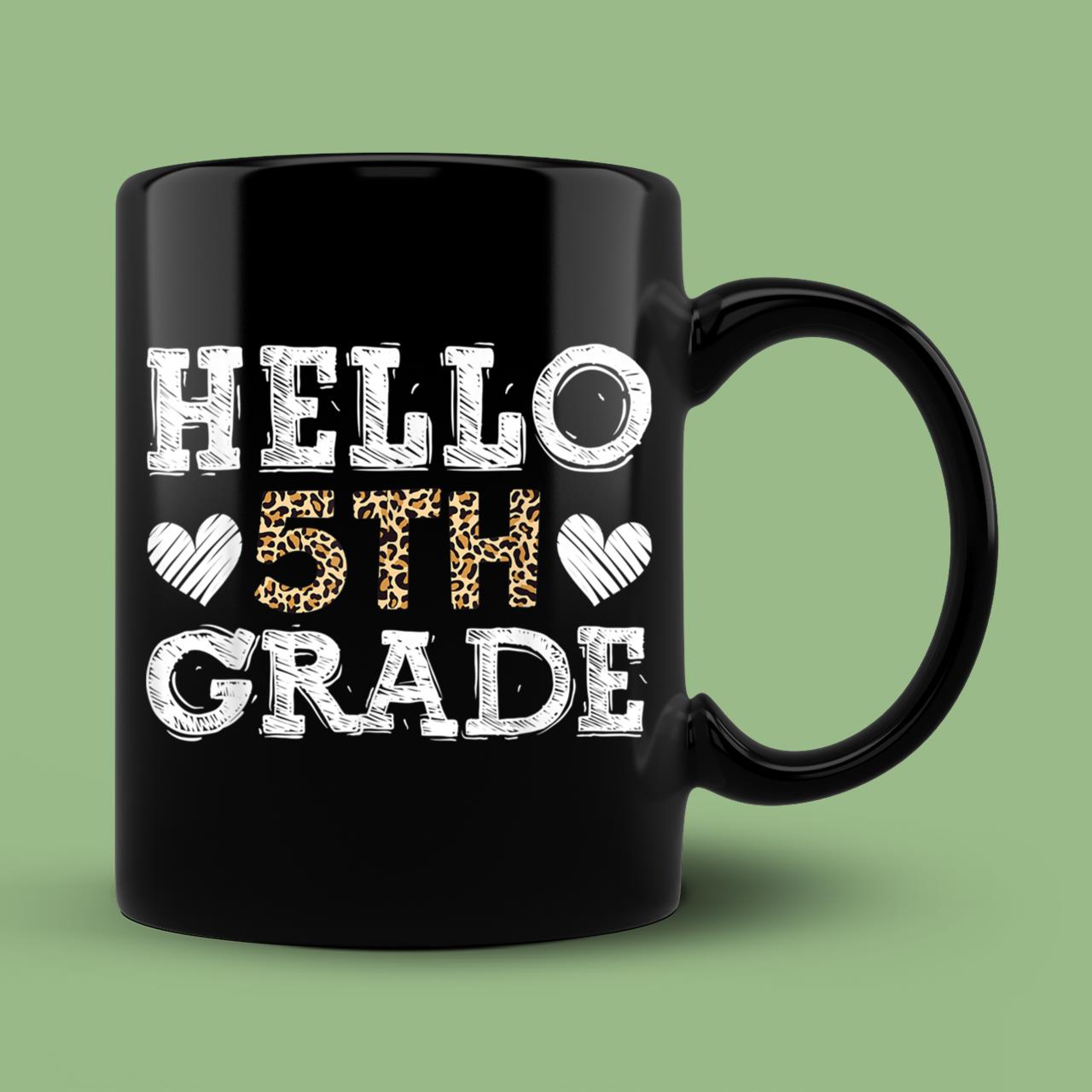 Hello Fifth Grade Back To School 1st Day Leopard Mug