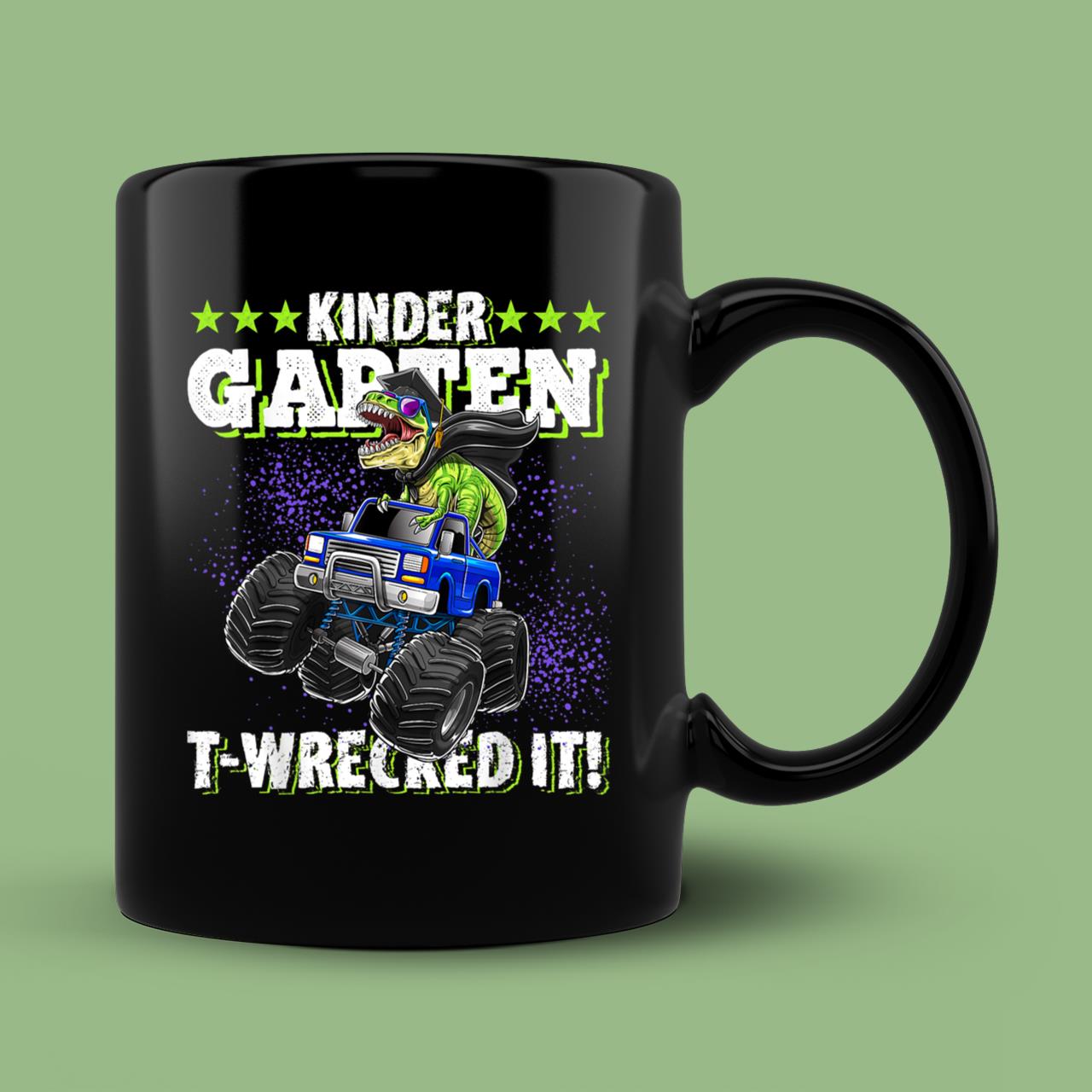 Kindergarten T-Wrecked It Dinosaur Monster Truck Graduation Mug