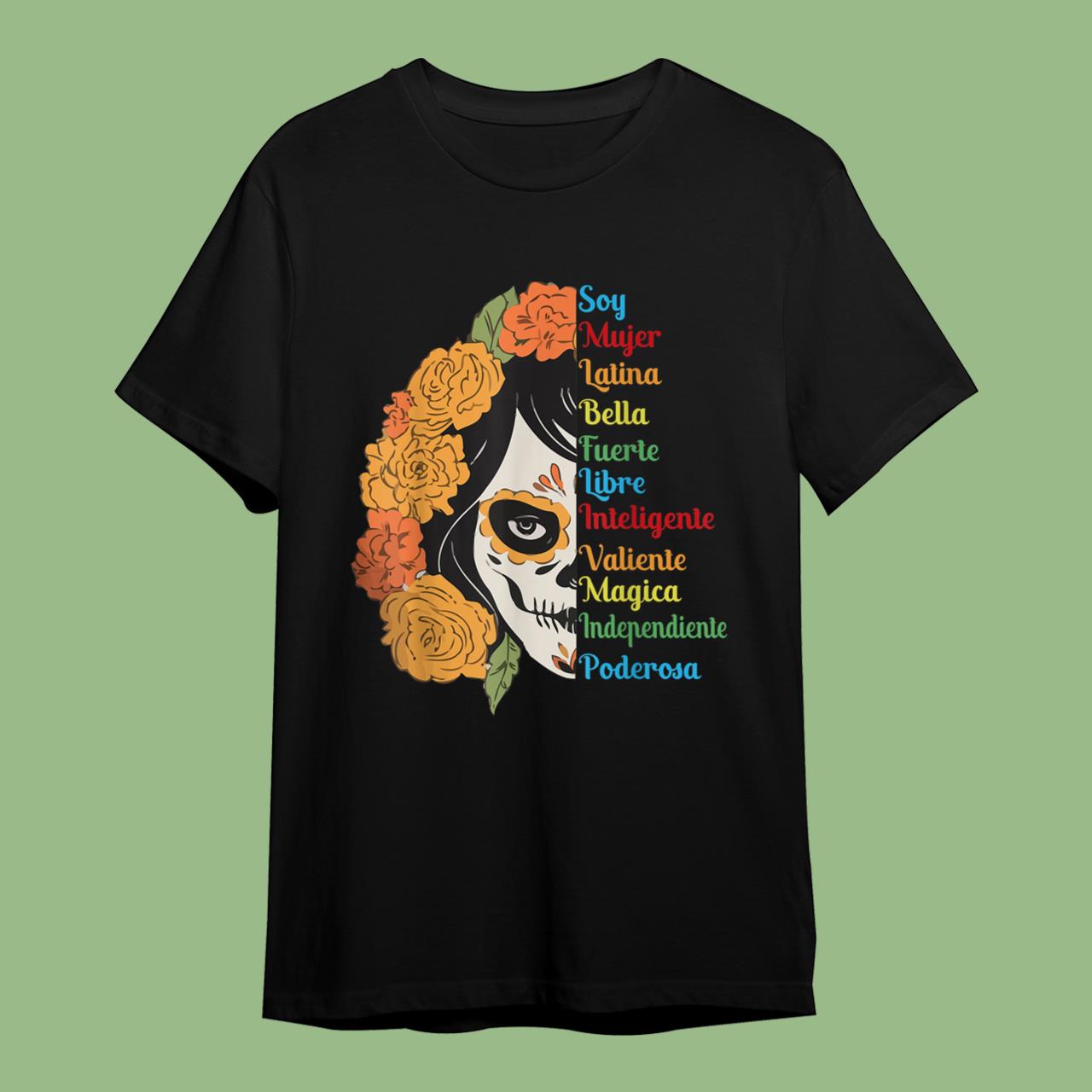 Latina Woman Soy Mujer Bella Fuerte Inteligente Valiente T-Shirt