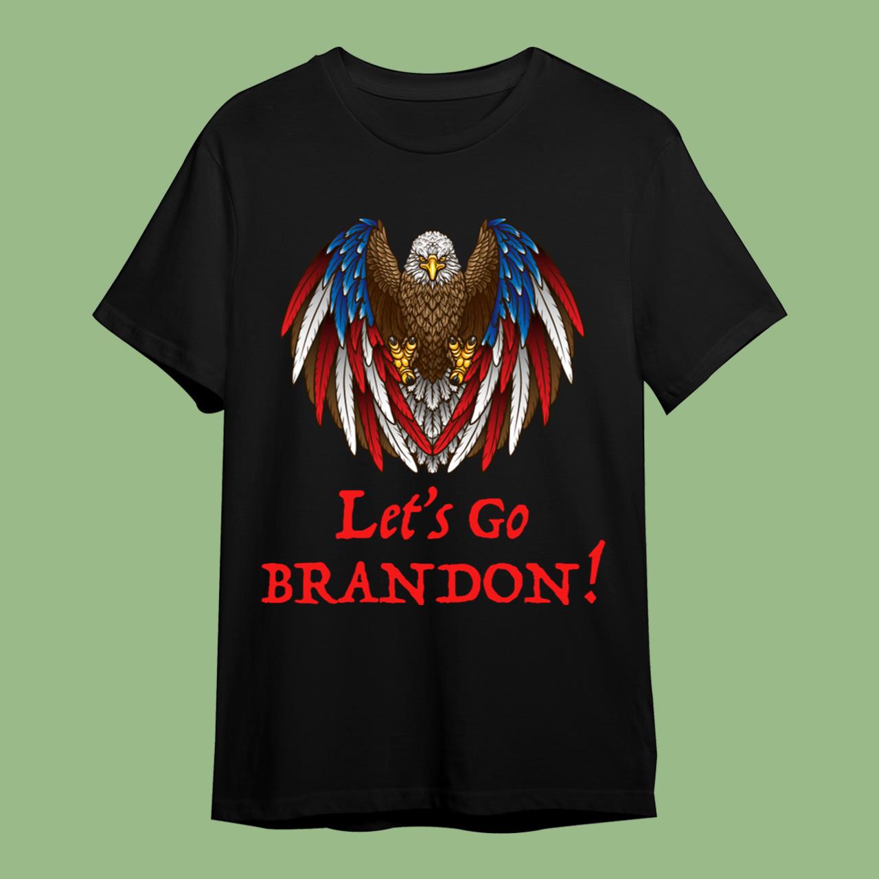 Let's Go Brandon Eagle T-Shirt