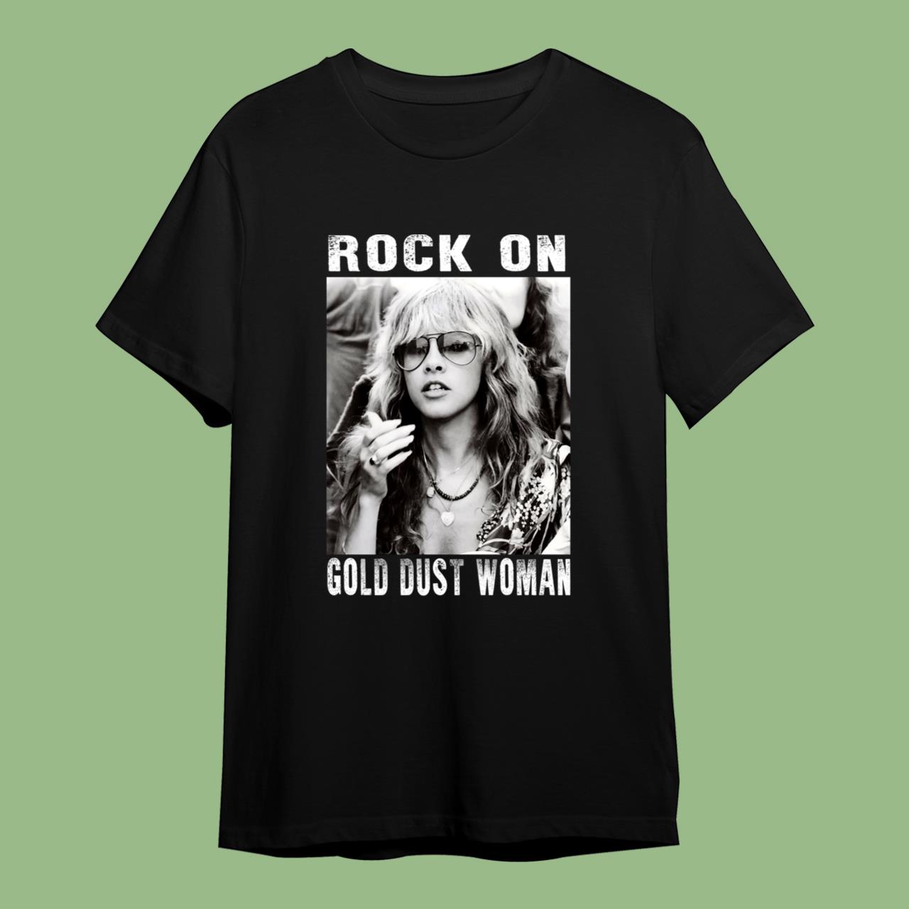 Rock On Gold Dust Woman Stevie Nicks T-Shirts For Men Women Girls