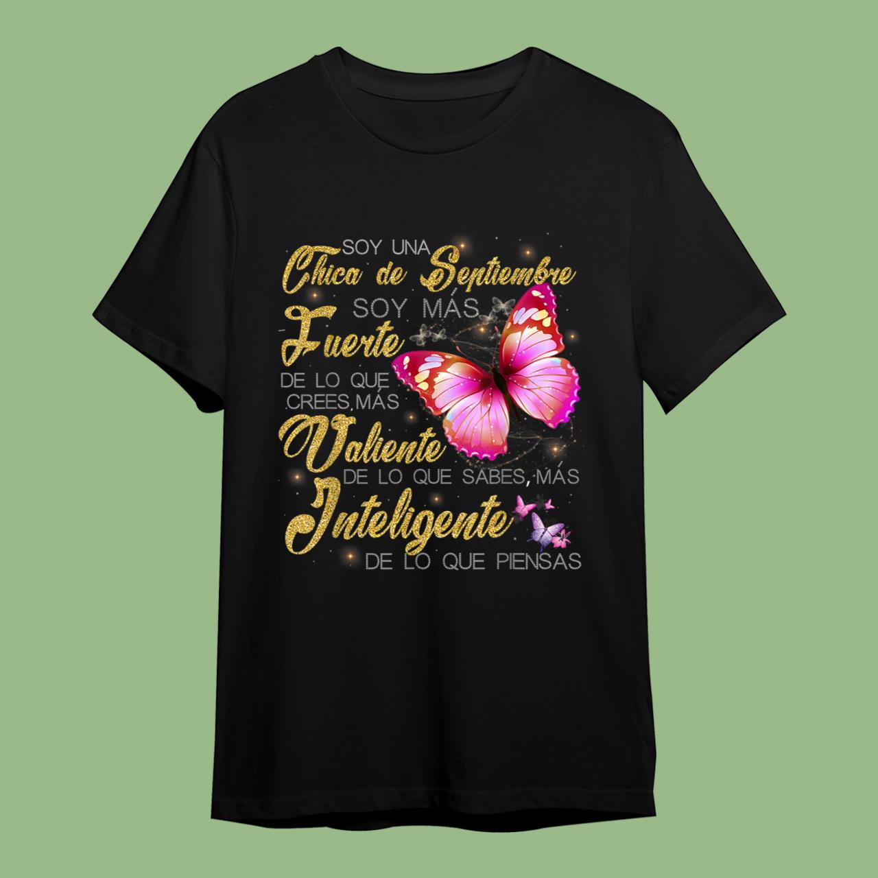 Soy una chica de Septiembre Fuerte Valiente Inteligente T-Shirt