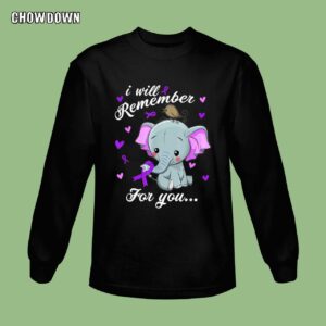 Alzheimer Shirts I Will Remember For You Elephant Cute Strong Sweatshirt