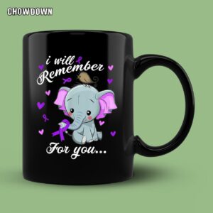 Alzheimer Shirts I Will Remember For You Elephant Cute Strong Mug