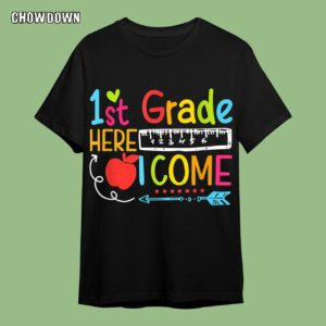 Back To School T-Shirt 1st Grade Here I Come Happy First Day Of School Teachers Students