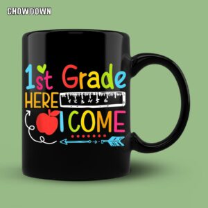 Back To School Mug 1st Grade Here I Come Happy First Day Of School Teachers Students