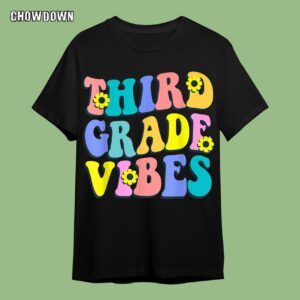 Back To School T-Shirt Third Grade Vibes 3rd Grade Team Teachers Students First Day of School