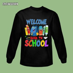 Back To School Sweatshirt Welcome Back To School First Day Of School Teachers 