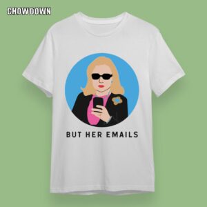 But Her Emails Mug Hillary Clinton Coffee Shirt