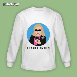 But Her Emails Mug Hillary Clinton Coffee Sweatshirt