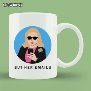 But Her Emails Mug Hillary Clinton Coffee Mug