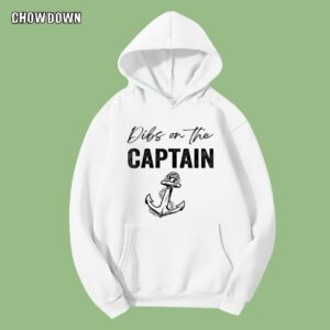 Captain Wife Dibs on the Captain Hoodie