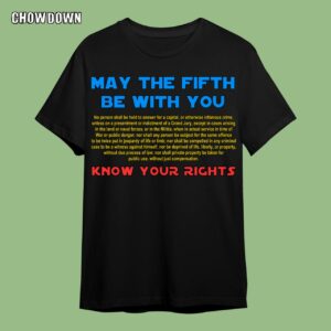 Fifth Amendment Shirt May The Fifth Be With You