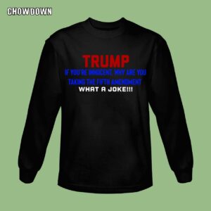 Fifth Amendment Sweatshirt Trump Mr Pleds The Fifth What A Joke